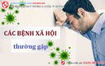 Các bệnh xã hội thường gặp và phương pháp chữa trị hiệu quả năm 2020