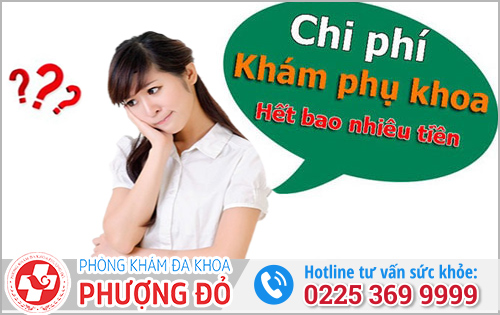 Chi phí khám phụ khoa bao nhiêu tiền?